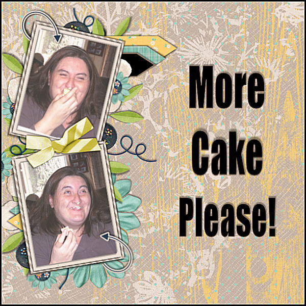 More Cake Please